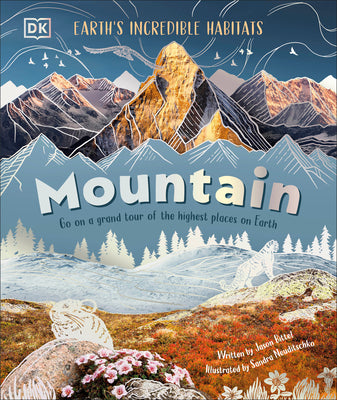 Cover Image for Mountain: Go on a Grand Tour of the Highest Places on Earth -- Jason Bittel, Hardcover