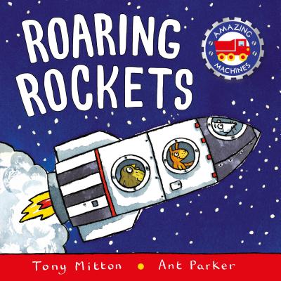 Cover Image for Roaring Rockets -- Tony Mitton, Paperback