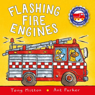 Cover Image for Flashing Fire Engines -- Tony Mitton, Paperback