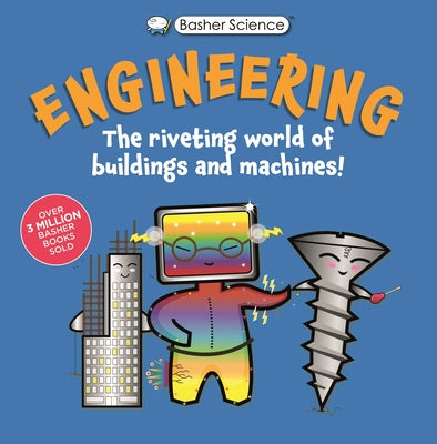 Cover Image for Basher Science: Engineering: Machines and Buildings -- Tom Jackson, Hardcover