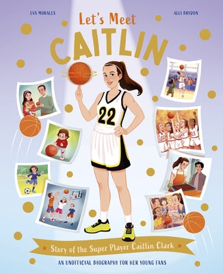 Cover Image for Let's Meet Caitlin: Story of the Superstar Caitlin Clark -- Kingfisher, Hardcover