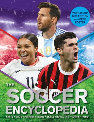 Cover Image for The Kingfisher Soccer Encyclopedia: Facts - STATS - Players - Teams - Skills and Tactics - Competitions -- Clive Gifford, Hardcover