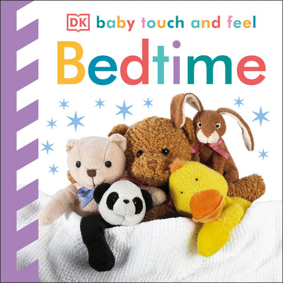 Baby Touch and Feel: Bedtime -- DK, Board Books