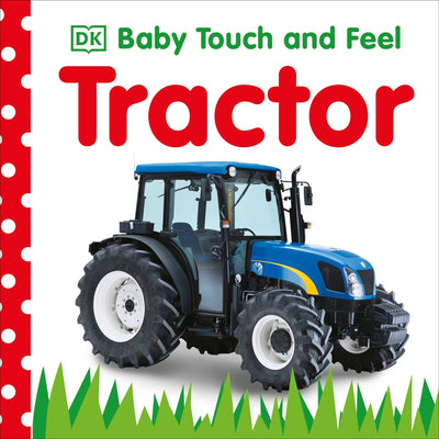 Cover Image for Baby Touch and Feel: Tractor -- DK, Board Books