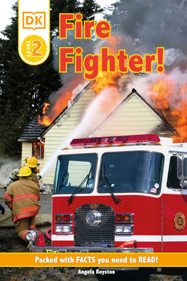 Cover Image for DK Readers L2: Fire Fighter! -- Angela Royston, Paperback