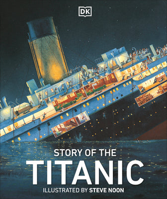 Cover Image for Story of the Titanic -- DK, Hardcover