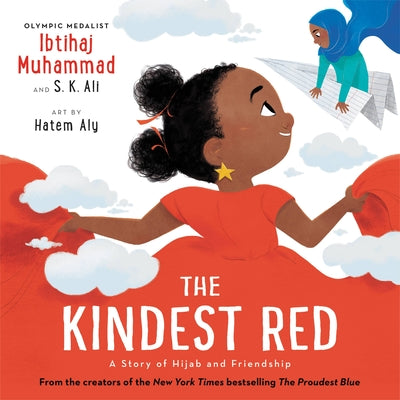Cover Image for The Kindest Red: A Story of Hijab and Friendship -- Ibtihaj Muhammad, Hardcover