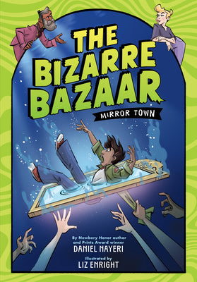 Cover Image for The Bizarre Bazaar: Mirror Town (a Graphic Novel) -- Daniel Nayeri, Paperback