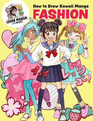 Cover Image for How to Draw Kawaii Manga Fashion -- Misako Rocks!, Paperback