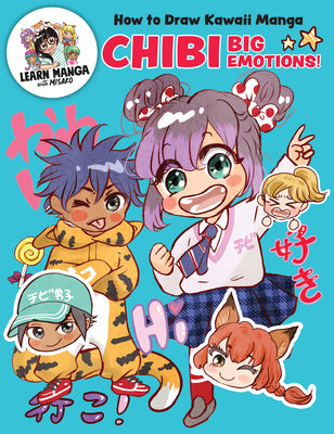Cover Image for How to Draw Kawaii Manga Chibi: Big Emotions! -- Misako Rocks!, Paperback
