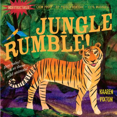 Cover Image for Indestructibles: Jungle Rumble!: Chew Proof - Rip Proof - Nontoxic - 100% Washable (Book for Babies, Newborn Books, Safe to Chew) -- Amy Pixton, Paperback