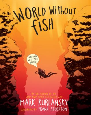 Cover Image for World Without Fish -- Mark Kurlansky, Paperback