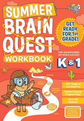 Cover Image for Summer Brain Quest: Between Grades K & 1 -- Workman Publishing, Paperback