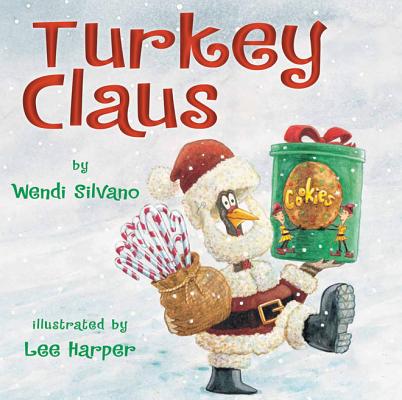 Cover Image for Turkey Claus -- Wendi Silvano, Hardcover