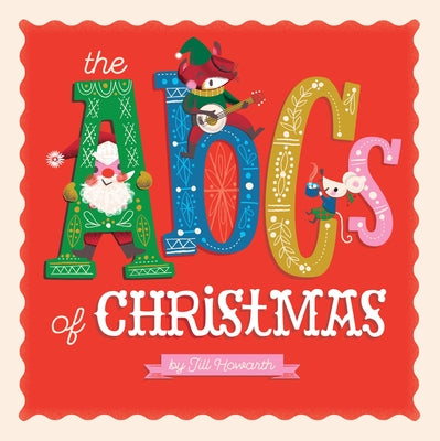 Cover Image for The ABCs of Christmas -- Jill Howarth, Board Books