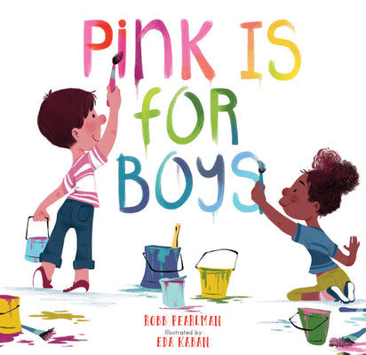 Cover Image for Pink Is for Boys -- Robb Pearlman, Hardcover