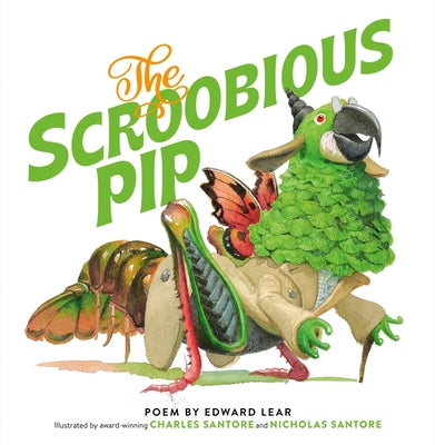 Cover Image for The Scroobious Pip -- Edward Lear, Hardcover