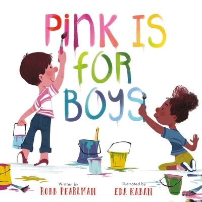 Cover Image for Pink Is for Boys -- Robb Pearlman, Board Books
