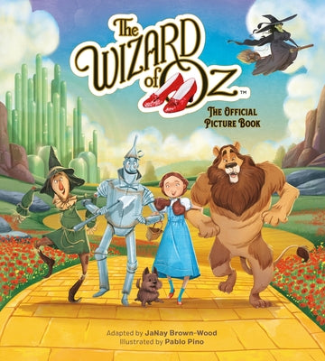 Cover Image for The Wizard of Oz: The Official Picture Book -- Janay Brown-Wood, Hardcover