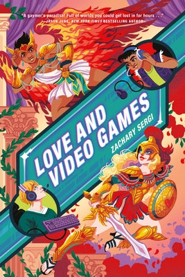 Cover Image for Love and Video Games -- Zachary Sergi, Hardcover