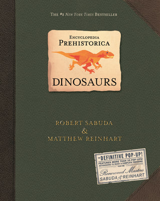 Cover Image for Encyclopedia Prehistorica Dinosaurs Pop-Up -- Robert Sabuda, Hardcover