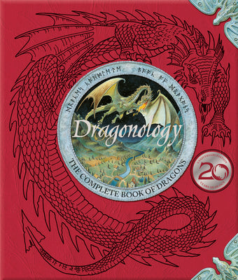 Dragonology: The Complete Book of Dragons -- Ernest Drake, Hardcover