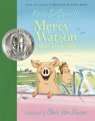 Cover Image for Mercy Watson Goes for a Ride: (A Funny and Heartwarming Chapter Book about a Lovable, Toast-Eating Pig - Perfect for Early Readers and Kids Ages 5-8 i -- Kate DiCamillo, Hardcover