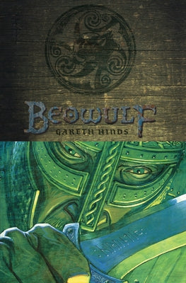 Cover Image for Beowulf: A Graphic Novel; Illustrated by Gareth Hinds -- Gareth Hinds, Paperback