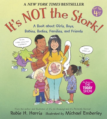 Cover Image for It's Not the Stork!: A Book about Girls, Boys, Babies, Bodies, Families and Friends -- Robie H. Harris, Paperback