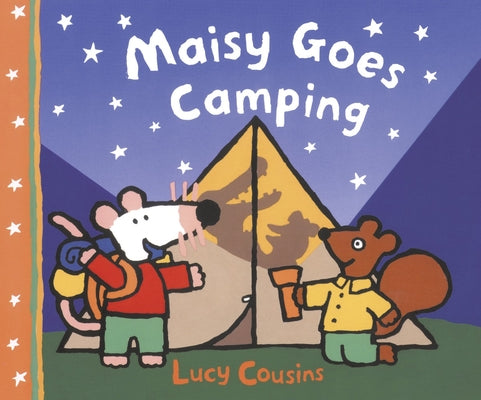 Cover Image for Maisy Goes Camping -- Lucy Cousins, Paperback