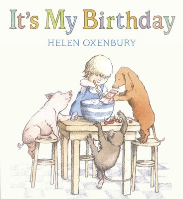 Cover Image for It's My Birthday -- Helen Oxenbury, Board Books