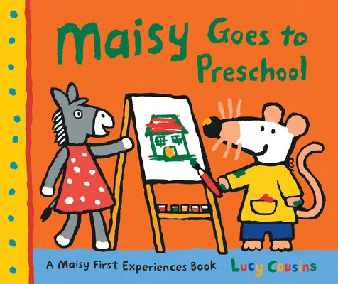 Cover Image for Maisy Goes to Preschool -- Lucy Cousins, Paperback