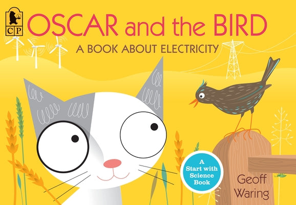 Cover Image for Oscar and the Bird: A Book about Electricity -- Geoff Waring, Paperback