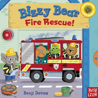 Cover Image for Bizzy Bear: Fire Rescue!: (Interactive Board Book about Firetrucks and Firefighters for Toddlers - With Sturdy Tabs and Slides to Push and Pull) -- Benji Davies, Board Books