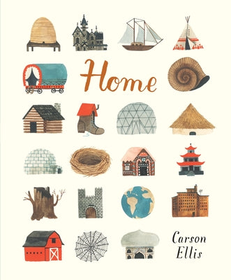 Cover Image for Home -- Carson Ellis, Hardcover