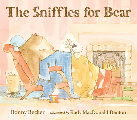 Cover Image for The Sniffles for Bear -- Bonny Becker, Paperback