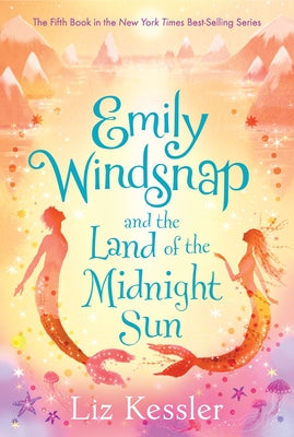 Cover Image for Emily Windsnap and the Land of the Midnight Sun -- Liz Kessler, Paperback