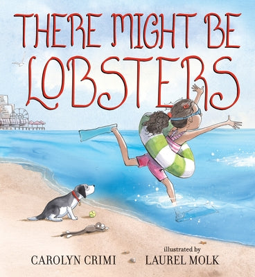 Cover Image for There Might Be Lobsters -- Carolyn Crimi, Hardcover