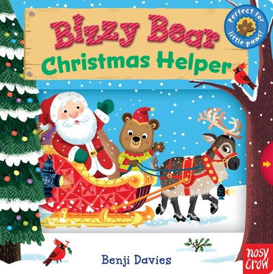 Cover Image for Bizzy Bear: Christmas Helper: (Interactive Holiday Board Book for Toddlers - With Sturdy Tabs and Slides to Push and Pull) -- Benji Davies, Board Books
