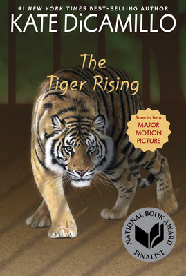 Cover Image for The Tiger Rising: (A Middle-Grade Novel about Grief, Courage, Friendship, and Finding Your Voice - For Kids Ages 9-11 in Grades 5-6) -- Kate DiCamillo, Paperback
