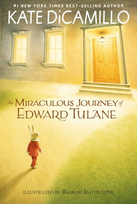 Cover Image for The Miraculous Journey of Edward Tulane: (A Heartwarming Tale of a China Rabbit's Quest for Love and Belonging - Middle-Grade Chapter Book for Kids Ag -- Kate DiCamillo, Paperback