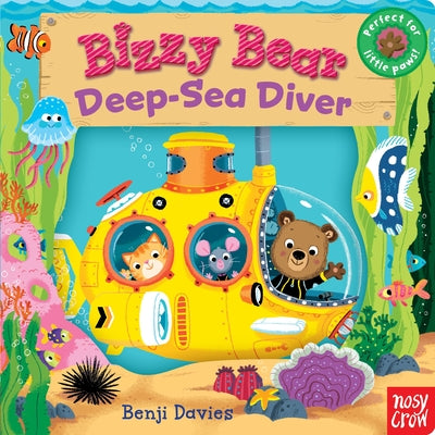 Cover Image for Bizzy Bear: Deep-Sea Diver: (Interactive Submarine Board Book for Toddlers - With Sturdy Tabs and Slides to Push and Pull) -- Benji Davies, Board Books