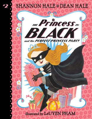 Cover Image for The Princess in Black and the Perfect Princess Party -- Shannon Hale, Paperback