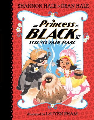 Cover Image for The Princess in Black and the Science Fair Scare -- Shannon Hale, Hardcover
