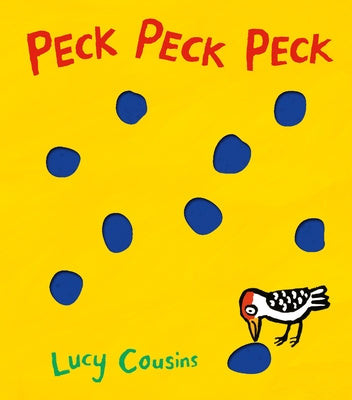 Cover Image for Peck Peck Peck -- Lucy Cousins, Board Books