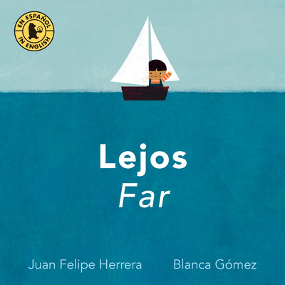 Cover Image for Lejos / Far -- Juan Felipe Herrera, Board Books