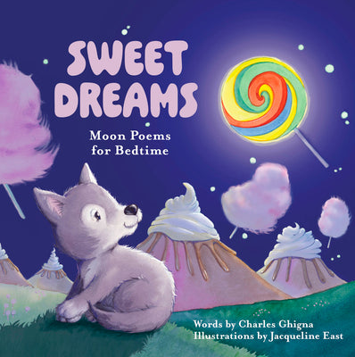 Cover Image for Sweet Dreams: Moon Poems for Bedtime -- Charles Ghigna, Hardcover