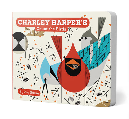 Cover Image for Charley Harper's Count the Birds -- Zoe Burke, Board Books
