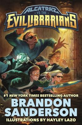Cover Image for Alcatraz vs. the Evil Librarians -- Brandon Sanderson, Hardcover