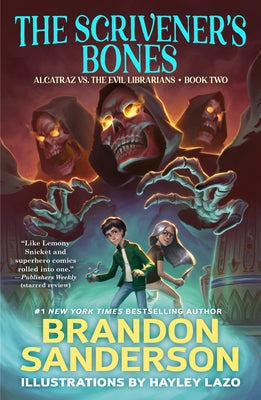 Cover Image for The Scrivener's Bones: Alcatraz vs. the Evil Librarians -- Brandon Sanderson, Paperback